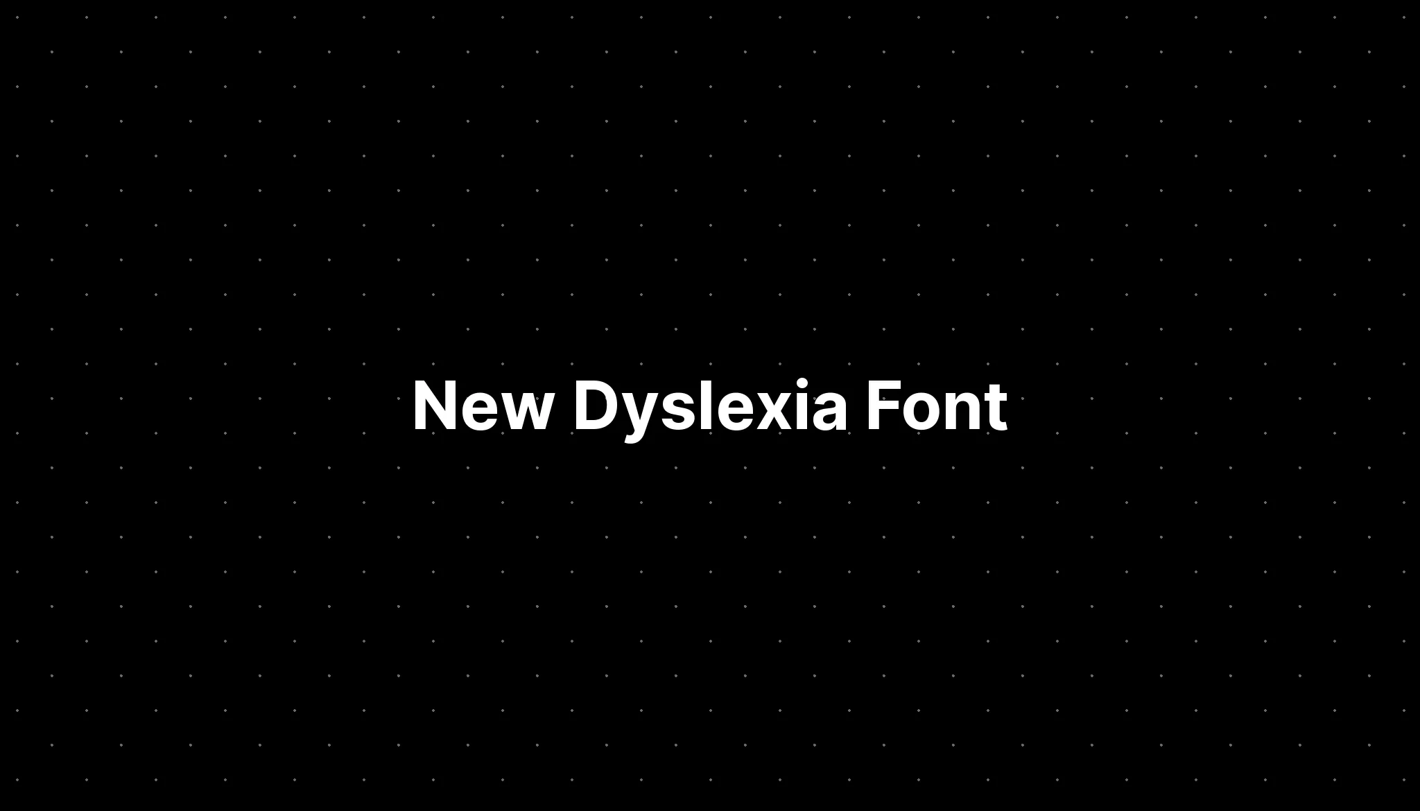 New Dyslexia Font